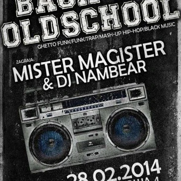 Back To Oldschool – 28.02.2014