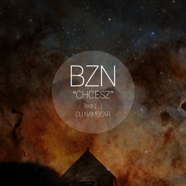 BZN x (…) x DJ Nambear – „Chcesz”