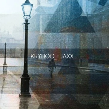 Kryhoo – Jaxx [Singiel]