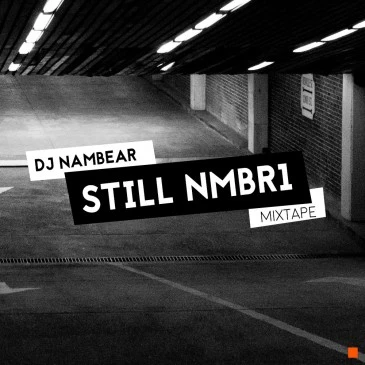 DJ Nambear – Still_NMBR1 Mixtape [PREMIERA]