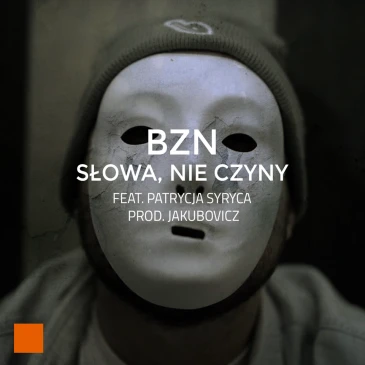 BZN – Słowa, nie czyny feat. Patrycja Syryca [KLIP]